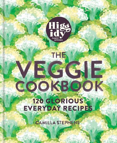 Бумажная книга «Higgidy – The Veggie Cookbook: 120 glorious everyday recipes», автор Камилла Стивенс - фото №1