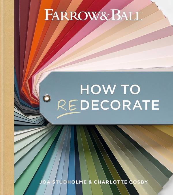 Бумажная книга «Farrow and Ball How to Redecorate», авторов Джоа Стадхолм, Шарлотта Косби - фото №1