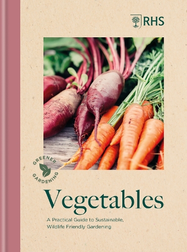 Паперова книга «RHS Greener Gardening: Vegetables: The sustainable guide to growing planet-friendly crops» - фото №1