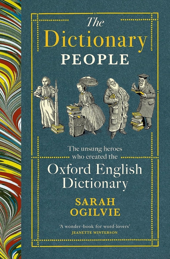Паперова книга «The Dictionary People: The unsung heroes who created the Oxford English Dictionary», автор Сара Огілві - фото №1