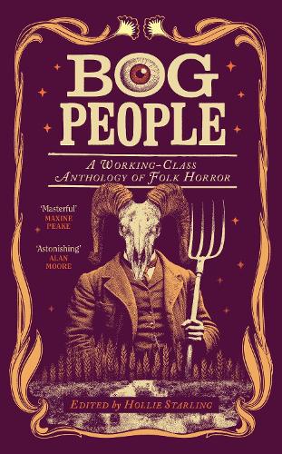 Бумажная книга «Bog People: A Working-Class Anthology of Folk Horror» - фото №1