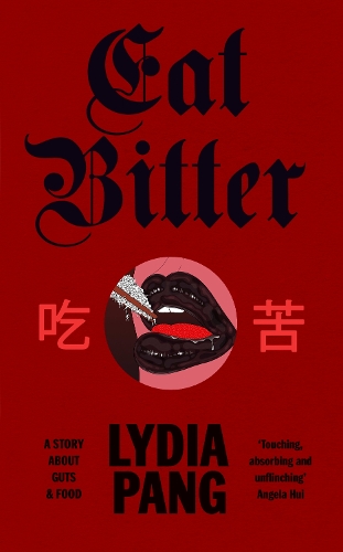 Паперова книга «Eat Bitter: A Story About Guts and Food», автор Лідія Панг - фото №1