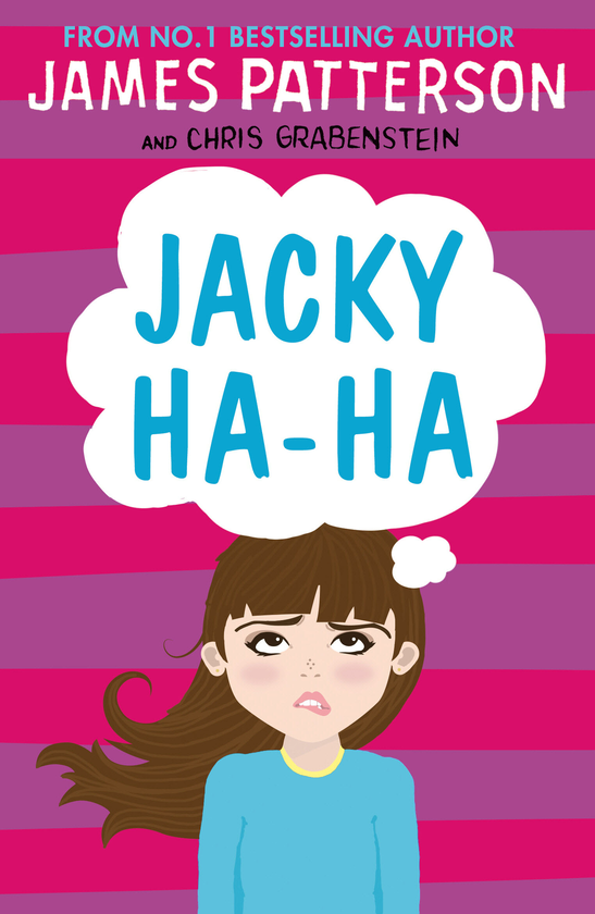 Паперова книга «Jacky Ha-Ha. Book 1», авторів Джеймс Паттерсон, Кріс Грабенстейн - фото №1