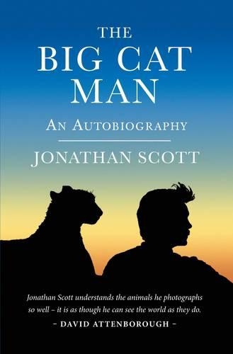 Бумажная книга «Big Cat Man: An Autobiography», автор Джонатан Скотт - фото №1
