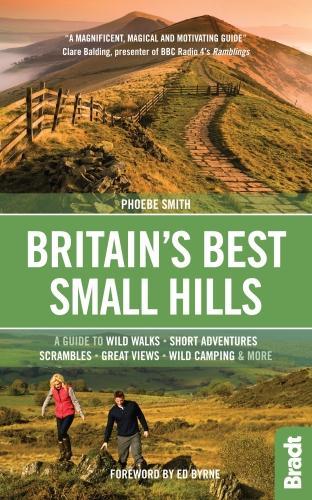 Бумажная книга «Britain's Best Small Hills: A guide to wild walks, short adventures, scrambles, great views, wild camping & more», автор Фиби Смит - фото №1