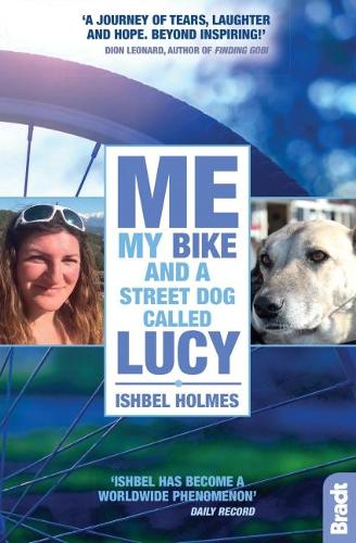 Бумажная книга «Me, My Bike and a Street Dog Called Lucy», автор Ишбель Холмс - фото №1
