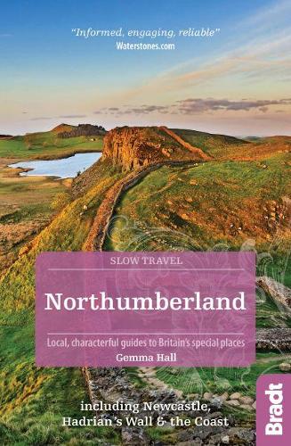 Паперова книга «Northumberland (Slow Travel): including Newcastle, Hadrian's Wall and the Coast. Local, characterful guides to Britain's Special Places», автор Джемма Холл - фото №1