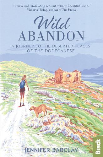 Бумажная книга «Wild Abandon: A Journey to the Deserted Places of the Dodecanese», автор Дженнифер Барклай - фото №1