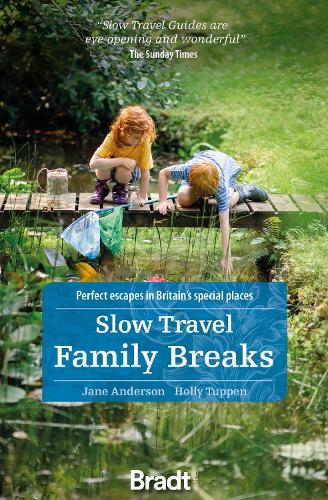 Бумажная книга «Slow Travel Family Breaks: Perfect escapes in Britain's special places», авторов Холли Таппен, Джейн Андерсон - фото №1
