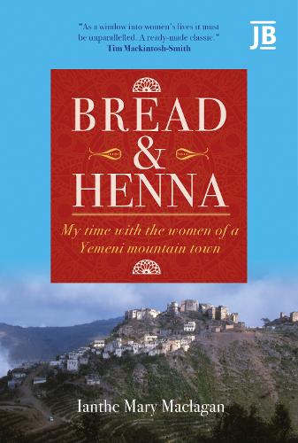 Бумажная книга «Bread and Henna: My time with the women of a Yemeni mountain town», автор Маклаган Ианте - фото №1