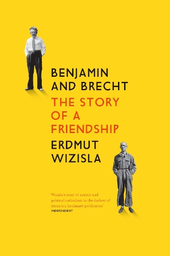 Бумажная книга «Benjamin and Brecht: The Story of a Friendship», автор Эрдмут Визисла - фото №1