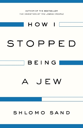 Бумажная книга «How I Stopped Being a Jew», автор Шломо Санд - фото №1