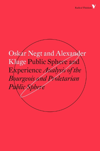 Бумажная книга «Public Sphere and Experience: Analysis of the Bourgeois and Proletarian Public Sphere», авторов Александр Клюге, Оскар Негт - фото №1