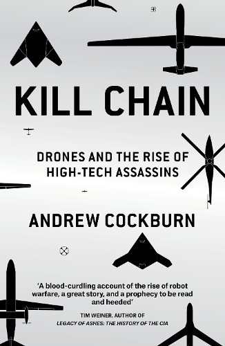 Бумажная книга «Kill Chain: Drones and the Rise of High-Tech Assassins», автор Эндрю Кокберн - фото №1