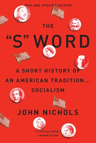 Бумажная книга «The "S" Word: A Short History of an American Tradition...Socialism», автор Джон Николс - фото №1