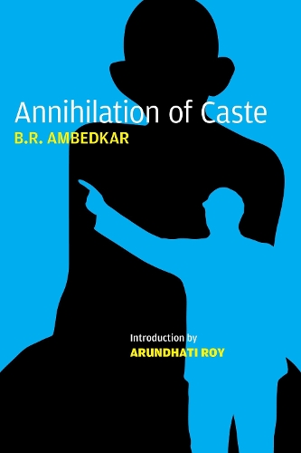 Бумажная книга «Annihilation of Caste: The Annotated Critical Edition», автор Бхимрао Рамджи Амбедкар - фото №1