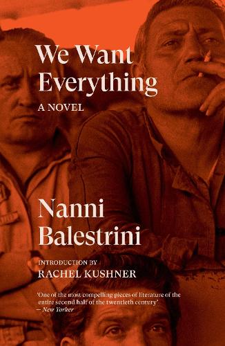 Бумажная книга «We Want Everything: A Novel», автор Нанни Балестрини - фото №1