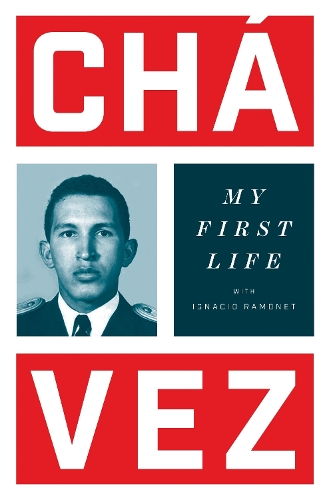 Паперова книга «My First Life», авторів Уго Чавес, Ігнасіо Рамоне - фото №1