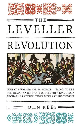 Бумажная книга «The Leveller Revolution: Radical Political Organisation in England, 1640–1650», автор Джон Рис - фото №1
