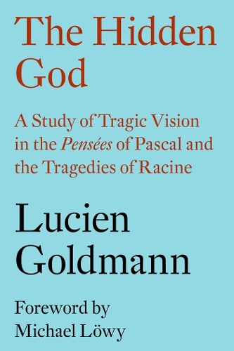 Paper book «The Hidden God: A Study of Tragic Vision in the 'Pensées' of Pascal and the Tragedies of Racine», author Lucien Goldmann - фото №1