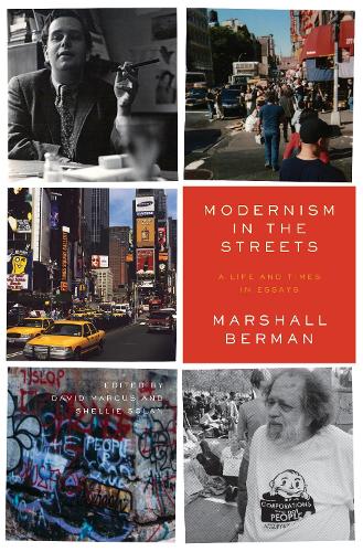 Паперова книга «Modernism in the Streets: A Life and Times in Essays», автор Маршалл Берман - фото №1