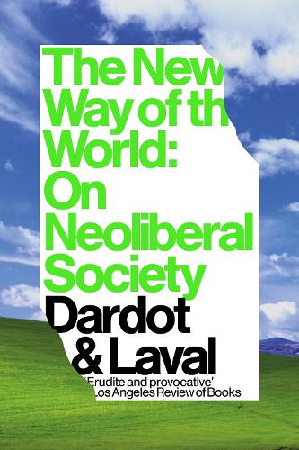 Бумажная книга «The New Way of the World: On Neoliberal Society», авторов Кристиан Лаваль, Пьер Дардо - фото №1