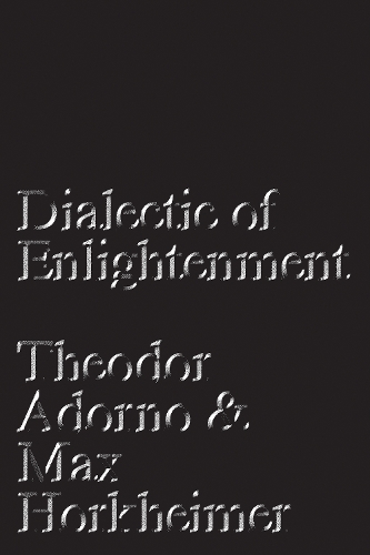 Бумажная книга «Dialectic of Enlightenment», авторов Макс Хоркхаймер, Теодор Адорно - фото №1