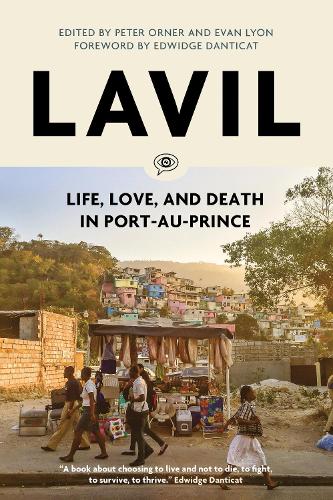 Бумажная книга «Lavil: Life, Love, and Death in Port-au-Prince», автор Войс оф Витнес - фото №1