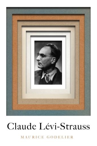 Бумажная книга «Claude Lévi-Strauss: A Critical Study of His Thought», автор Морис Годелье - фото №1