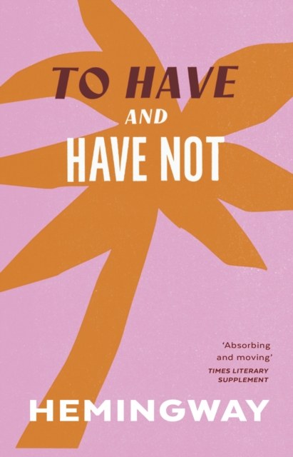 Паперова книга «To Have & Have Not», автор Ернест Гемінґвей - фото №1