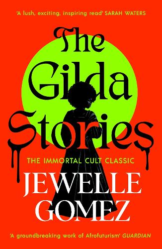 Бумажная книга «The Gilda Stories: The immortal cult classic», автор Джуэлль Гомес - фото №1