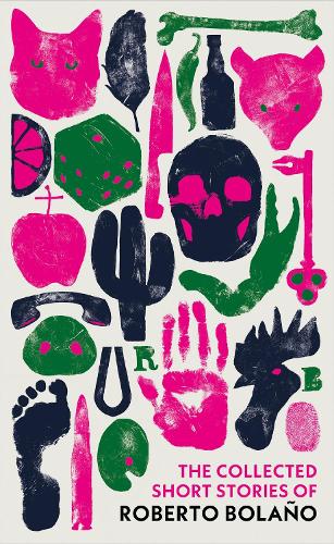 Бумажная книга «The Collected Short Stories of Roberto Bolaño», автор Роберто Боланьо - фото №1