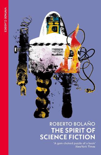 Бумажная книга «The Spirit of Science Fiction», автор Роберто Боланьо - фото №1
