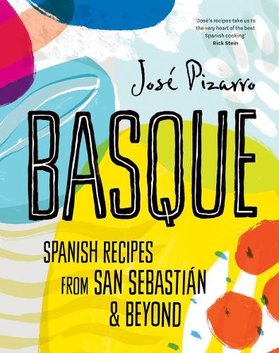 Паперова книга «Basque: Spanish Recipes From San Sebastian & Beyond», автор Хосе Пісарро - фото №1