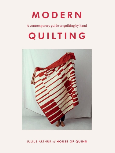 Бумажная книга «Modern Quilting: A Contemporary Guide to Quilting by Hand», автор Джулиус Артур - фото №1