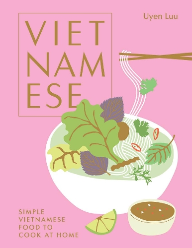 Бумажная книга «Vietnamese: Simple Vietnamese Food to Cook at Home», автор Уйен Луу - фото №1