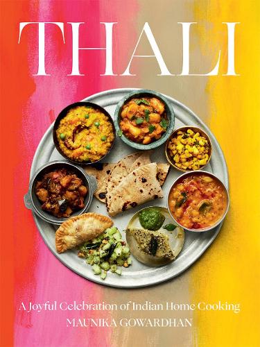 Бумажная книга «Thali (The Times Bestseller): A Joyful Celebration of Indian Home Cooking», автор Мауника Говардхан - фото №1