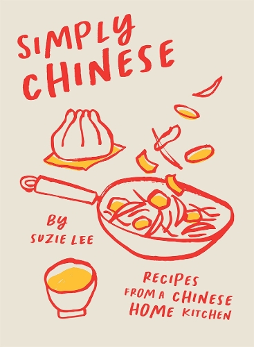 Паперова книга «Simply Chinese: Recipes from a Chinese Home Kitchen», автор Сьюзі Лі - фото №1