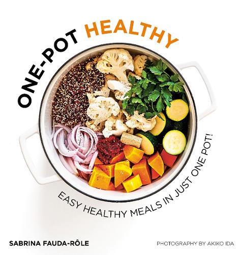 [object Object] «One-pot Healthy: Easy Healthy Meals in Just One Pot», автор Сабріна Фауда-Роль - фото №1