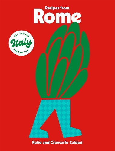Бумажная книга «Recipes from Rome», авторов Джанкарло Кальдези, Кэти Калдези - фото №1