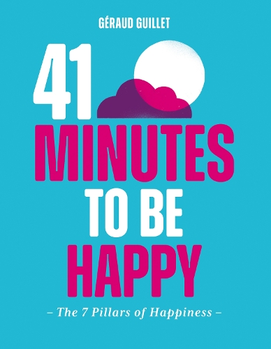 Паперова книга «41 Minutes to Be Happy: The 7 Pillars of Happiness», автор Жеро Гійє - фото №1