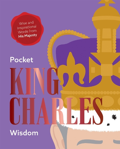 Бумажная книга «Pocket King Charles Wisdom: Wise and Inspirational Words from His Majesty», автор Hardie Grant Books - фото №1