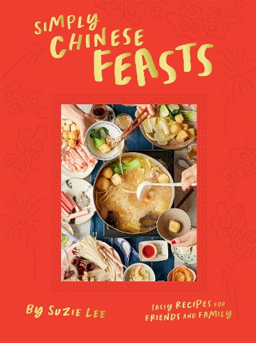 Бумажная книга «Simply Chinese Feasts: Tasty Recipes for Friends and Family» - фото №1