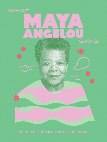 Паперова книга «What Maya Angelou Says: The Official Collection», автор Квадріль - фото №1