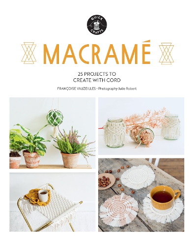 Бумажная книга «Macramé: 25 Super Simple Projects For Your Home», автор Франсуаза Возейль - фото №1