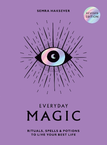Бумажная книга «Everyday Magic: Rituals, Spells and Potions to Live Your Best Life», автор Семра Хаксевер - фото №1