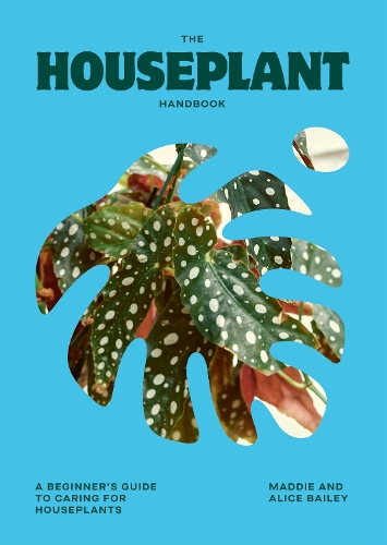 [object Object] «The Houseplant Handbook: A Beginner’s Guide to Caring for Houseplants», авторів Аліса Бейлі, Медді Бейлі - фото №1