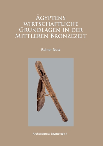Бумажная книга «Ägyptens wirtschaftliche Grundlagen in der mittleren Bronzezeit», автор Райнер Натц - фото №1