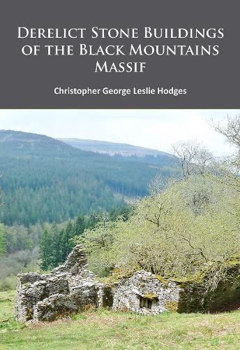 Бумажная книга «Derelict Stone Buildings of the Black Mountains Massif», автор Кристофер Джордж Лесли Ходжес - фото №1
