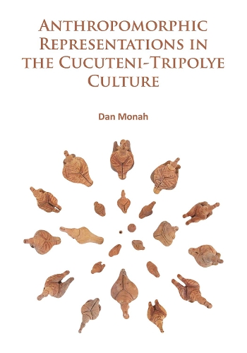 Паперова книга «Anthropomorphic Representations in the Cucuteni-Tripolye Culture», автор Ден Мона - фото №1